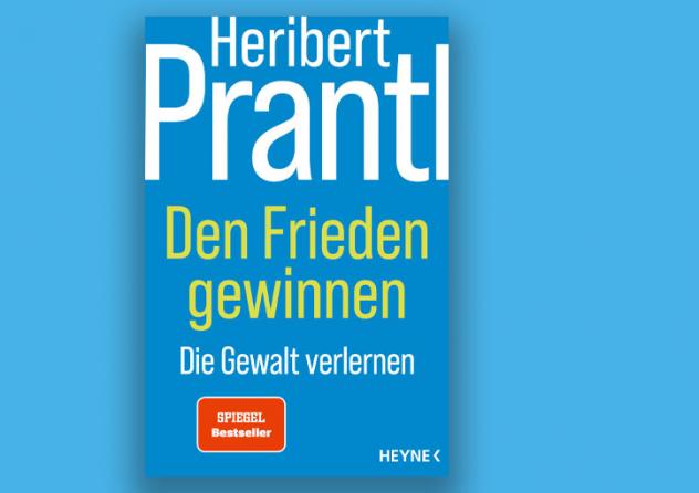 Heribert Prantl: Den Frieden gewinnen. Die Gewalt verlernen. Heyne Verlag 2024, 240 S., 20 Euro.