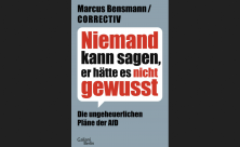 Marcus Bensmann/Correctiv: Niemand kann sagen, er hätte es nicht gewusst – die ungeheuerlichen Pläne der AfD. Verlag Galliani Berlin 2024, 258 S. 22€.