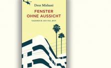 Dror Mishani: Fenster ohne Aussicht – Tagebuch aus Tel Aviv. Aus dem Hebräischen von Markus Lemke. Diogenes Verlag 2024, 215 S. 26 €.