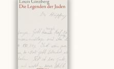 Louis Ginzberg: Die Legenden der Juden. Jüdischer Verlag Berlin, 1499 S., 58 €